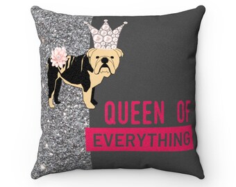 Bling Queen of Everything & Bull Dog Pearl Crown - Pillow