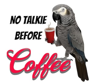 African Grey Parrot Coffee PNG | Funny Bird Sublimation for Shirts & Mugs | African Grey Clipart | Funny Coffee Design Bird Lover PNG