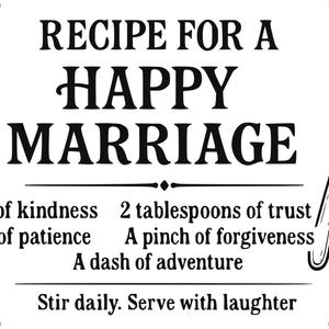 Recipe for a Happy Marriage SVG PNG DXF | Wedding Gift Sign | Kitchen Decor Cut File | Anniversary Quote for Cricut & Laser Engraving
