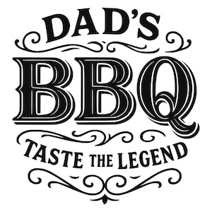 May include: A black graphic design on a white background featuring the text DAD'S BBQ in a bold, stylized serif font, with the phrase TASTE THE LEGEND underneath in a smaller sans-serif font, all surrounded by decorative black scrollwork flourishes.