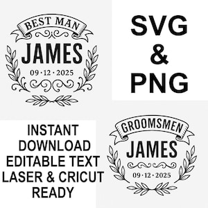 May include: Black and white digital design elements for weddings. Includes text that reads "Best Man James 09.12.2025", "Groomsmen James 09.12.2025", "SVG & PNG", and "Instant Download Editable Text Laser & Cricut Ready".