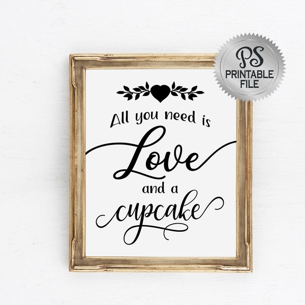 All you need is Love and cupcakes Sign | PRINTABLE Modern Wedding Sign, Cupcake Bar, Baby Shower Decorations, Black White Wedding Signage