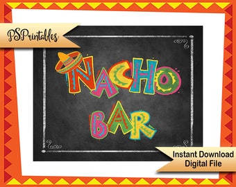 Printable NACHO BAR sign - Great to use for a Taco bar party, Fiesta birthday Party, a Mexican themed event, or to celebrate Cinco de Mayo