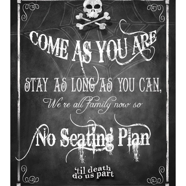 Halloween Wedding Decor | PRINTABLE Come as You Are Sign, No Seating Plan Sign, Gothic Wedding Decorations, Haunted Wedding Signage
