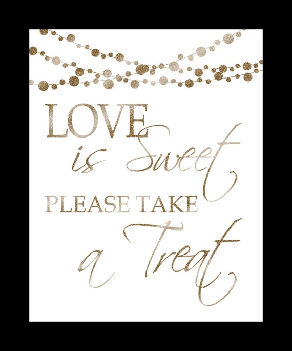 Love is Sweet please take a TREAT PRINTABLE White and gold | Etsy