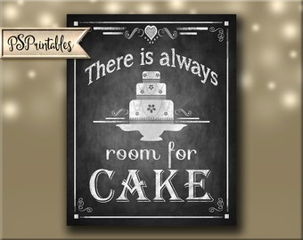 There is always room for cake chalkboard sign, printable chalkboard, wedding cake sign, birthday cake sign, dessert table, wedding desserts