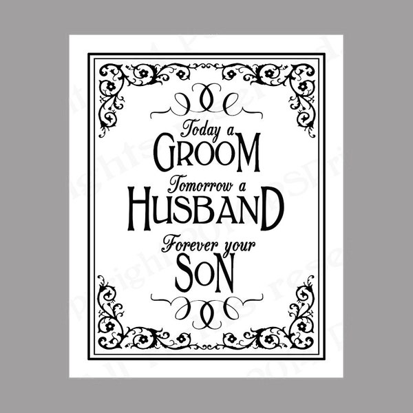 Today a Groom, Tomorrow a Husband, Forever Your Son Wedding sign - Printable DIY wedding Signage- Traditional Black Tie Collection