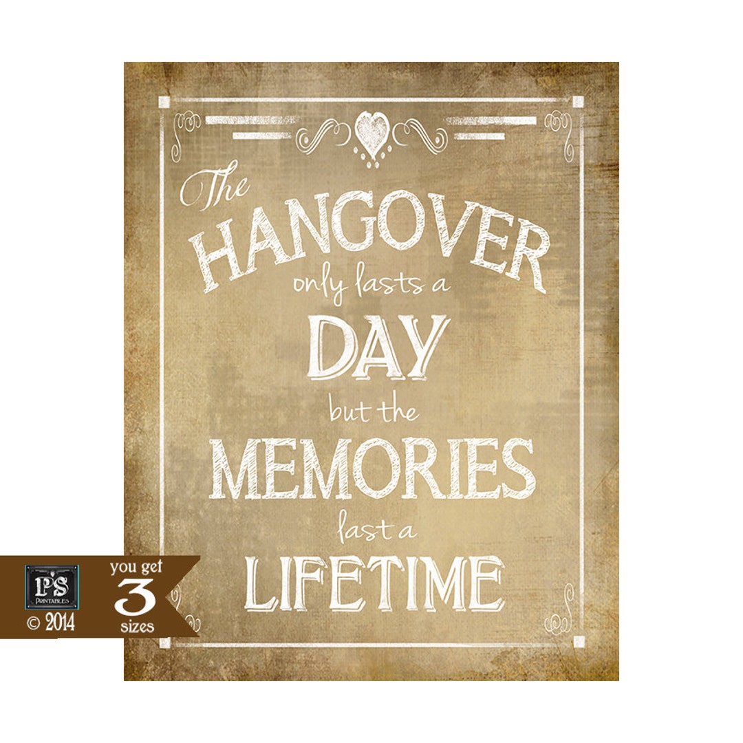 Printable Vintage Style Hangover Sign the Memories Last a Lifetime ...