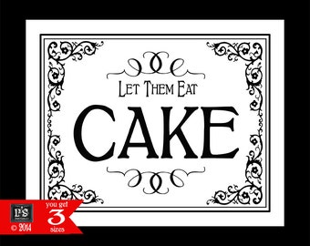 Let them Eat Cake - Printable Wedding Dessert sign - 3 sizes - instant download digital file - DIY - Black Tie Collection