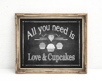 Printable Cupcake Sign, All You Need Is Love and a Cupcake, Chalkboard Wedding Printable, Wedding sign, Shower Cupcake Bar, Baby Shower sign