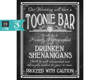 Toonie Bar Printable Wedding Sign DIY Digital Instant Download 3 sizes - Drunken sheningans wedding sign Rustic Heart Chalkboard Collection