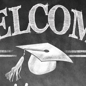 PRINTABLE Welcome to my graduation sign DIY Graduation sign, Graduation Celebration sign, Grad Party Decorations, Chalkboard Party Sign image 2