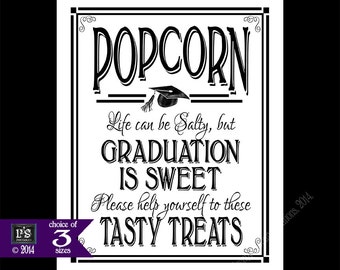 Popcorn Life Can be Salty but Graduation Is Sweet Grad Party Black and White Style sign - INSTANT DOWNLOAD