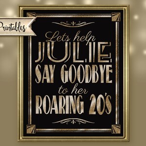 Roaring 20s Sign | PRINTABLE Birthday sign, GOODBYE to 20s Sign, Black Gold Birthday sign, 1920s birthday decorations, Birthday Party Decor