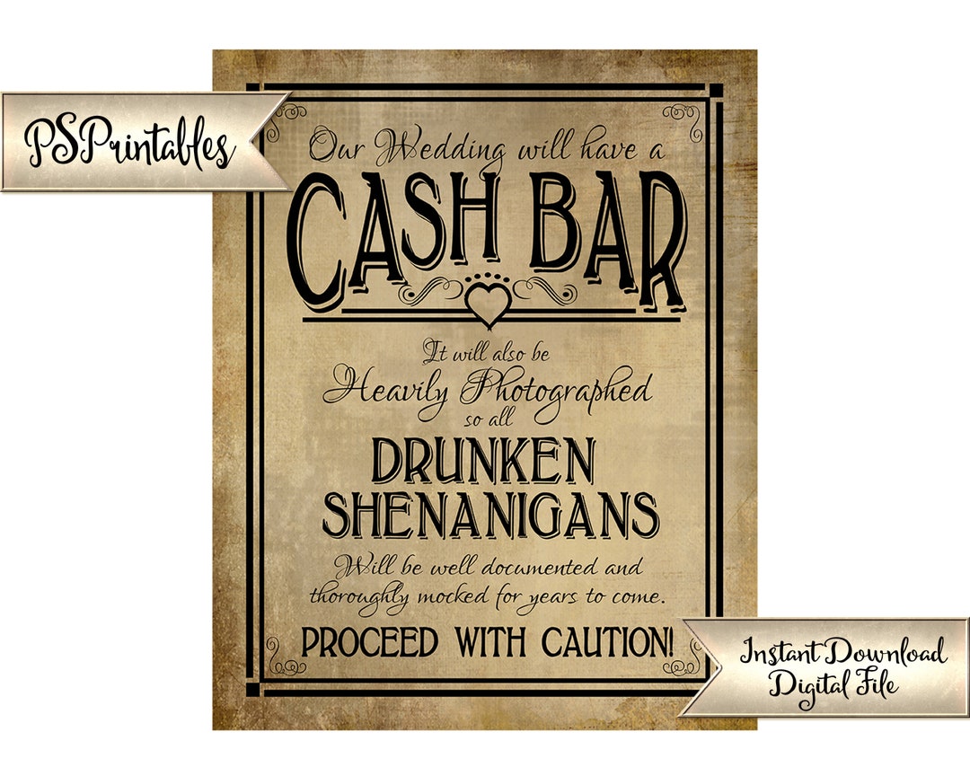 Cash Bar Sign PRINTABLE Wedding Sign Drunken Shenanigans Etsy