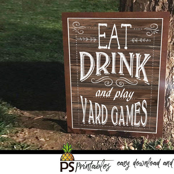 wedding yard games -eat drink yard game sign - bbq yard games - yard game sign - printable yard game sign - diy yard game sign -wedding sign