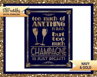 PRINTABLE Champagne Sign | Too Much Champagne Sign, Digital Download Bar Signage, Art Deco 1920's wedding poster, New Years Printable Sign