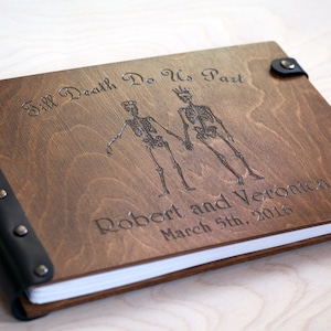 Gothic Wedding Guest Book, Wooden Till Death Do Us Part Album, Skeleton Engraved Guestbook, Dark Romantic Scrapbook, Custom Halloween Book