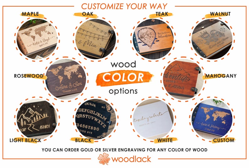 May include: A graphic showing different wood colours for a custom engraved wooden journal. The wood colours include maple, oak, teak, walnut, rosewood, mahogany, light black, black, white, and custom. The text "wood colour options" is in a large orange font. The text "You can order gold or silver engraving for any colour of wood" is at the bottom of the graphic.