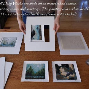 May include: A collection of framed watercolor paintings on unstretched canvas, each matted and ready to fit a standard 11 x 14 inch frame. The text "All Small Daily Works are made on an unstretched canvas. Each painting comes with matting. The painting is in a white acid free mat, to fit an 11 x 14 inches standard frame (frame not included)." is visible in the image.
