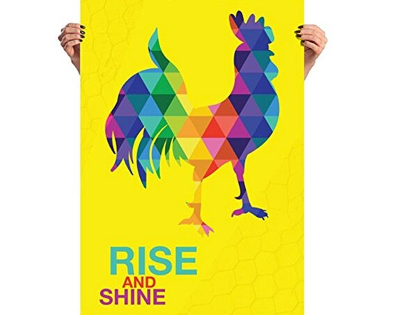 The Rainbow Rooster Poster Rise and Shine Wake Up Rooster Fun Gifts 3 Different Sizes