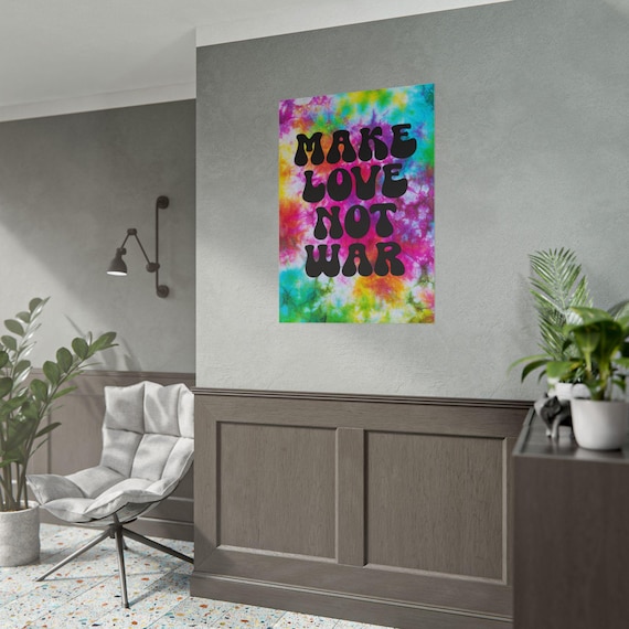 Vibe High: Make Love Not War Tie-Dye Poster
