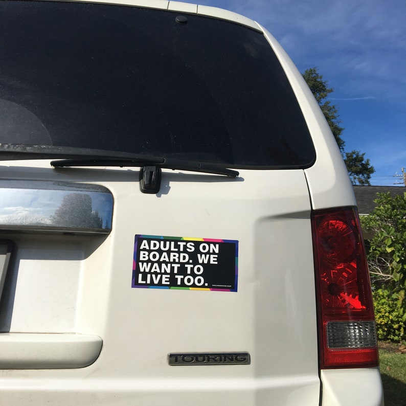 Funny Bumper Sticker Baby on Board Adults on Board We Want Etsy