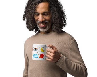 Galactic Quirk & Sips - Being Weird is Beautiful White glossy mug
