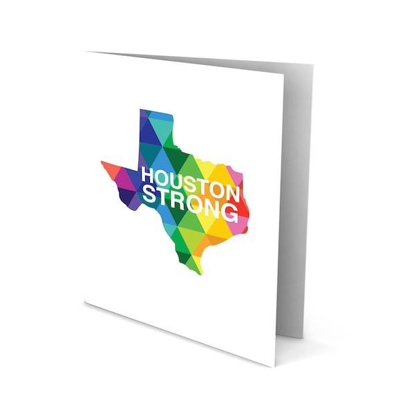 Houston Strong and Texas Strong Greeting Card for Hurricane Harvey Colorful Card Proud Houston Texan HTX/H Town proud Texas Gifts