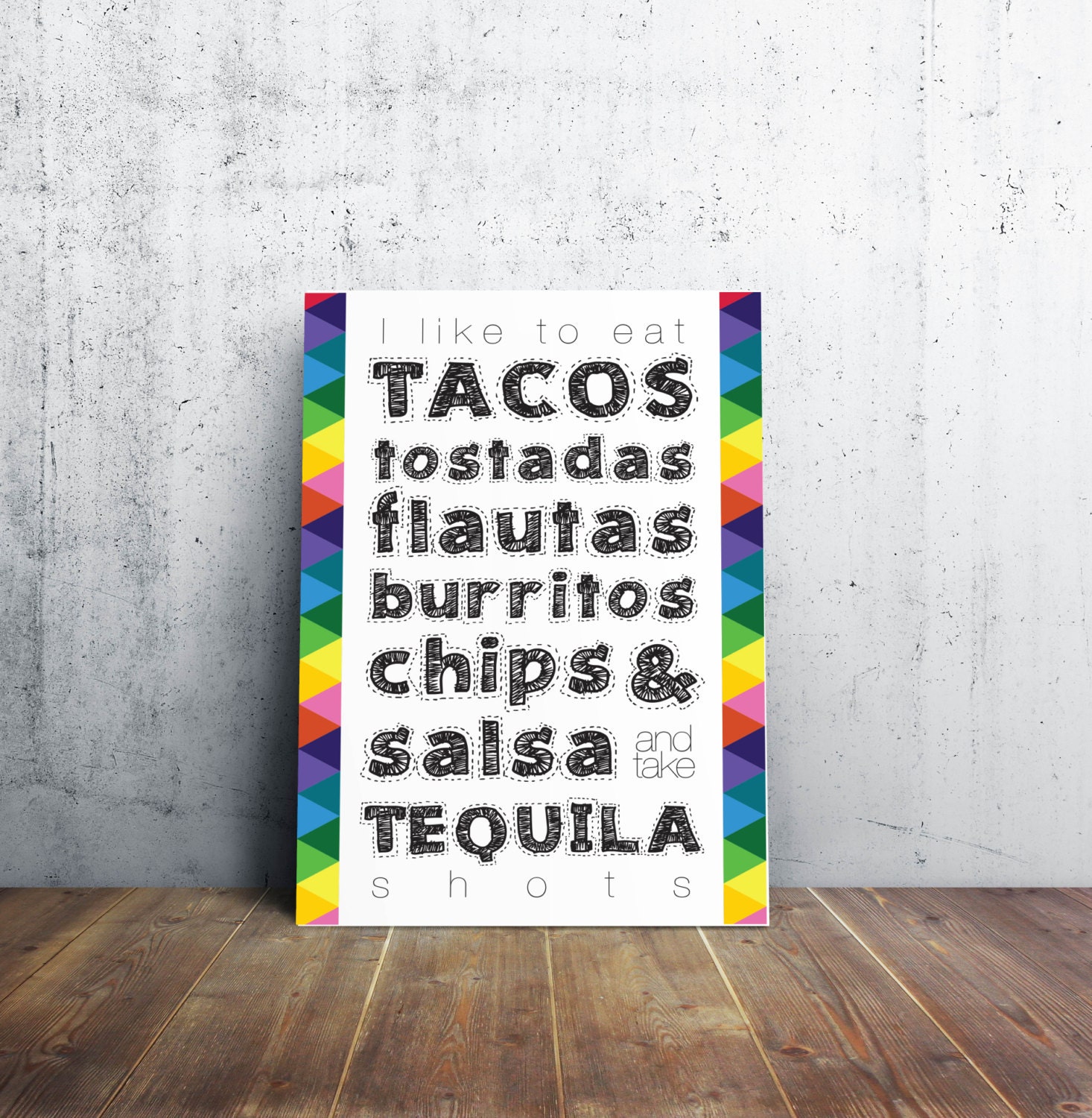 Selecting 3 Posters To Hang Out Of 6 Different Posters Tacos and Tequila Art Print - Colorful Poster - Sign - 3 Different Sizes