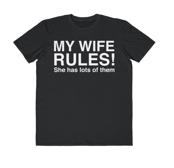My Wife Rules Men's Lightweight Fashion Tee