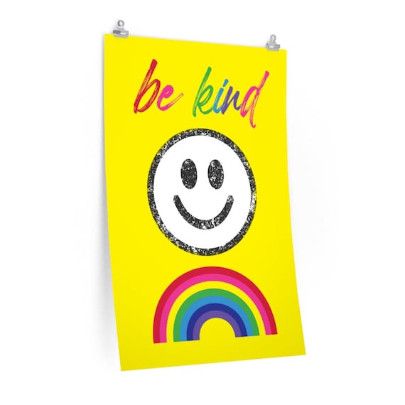 Be Kind and Happy Poster - With Rainbows and Sunshine - Premium Matte vertical posters with a smiley face on it - Each poster is different