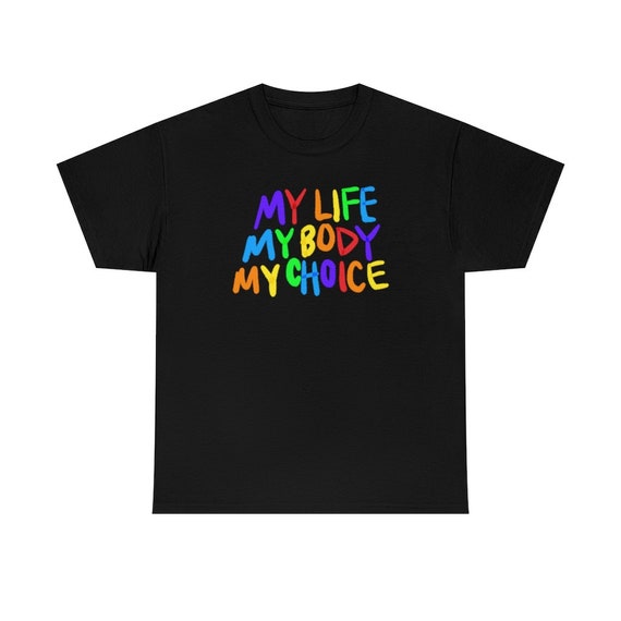 Unisex Heavy Cotton Tee - My Life My Body My Choice Tshirt