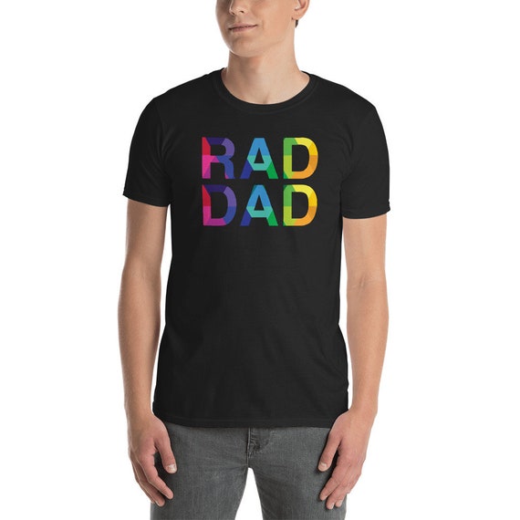 Short-Sleeve Unisex T-Shirt Rad Dad Tee Fathers Day Gift Best Dad Ever
