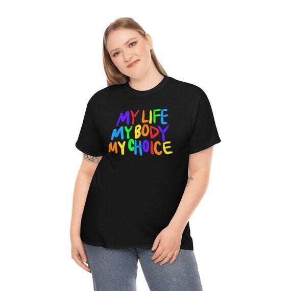 Unisex Heavy Cotton Tee - My Life My Body My Choice Tshirt