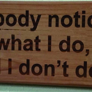 Nobody Notices 4&quot; x 12&quot;