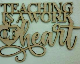 Teaching Is A Work Of Heart