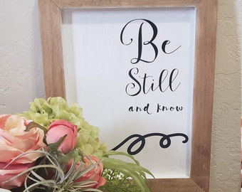 Be Still and Know farmhouse sign, Christian, Faith, wooden white and black graphic home decor wall hanging, inspirational, handmade original