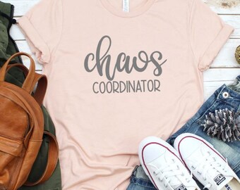 Chaos Coordinator,Mom Shirts,Momlife Shirt,Womens Shirt,Wedding Planner Shirt,Shirts for Moms,Mothers Day Gift,Trendy Mom T-Shirts,Teacher