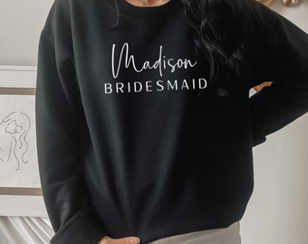 Personalized Bridesmaid Sweatshirt Custom Maid of Honor Sweatshirt Bridal Shower Gift Bridesmaid Crewneck Maid of Honor Gift Bridesmaid Gift