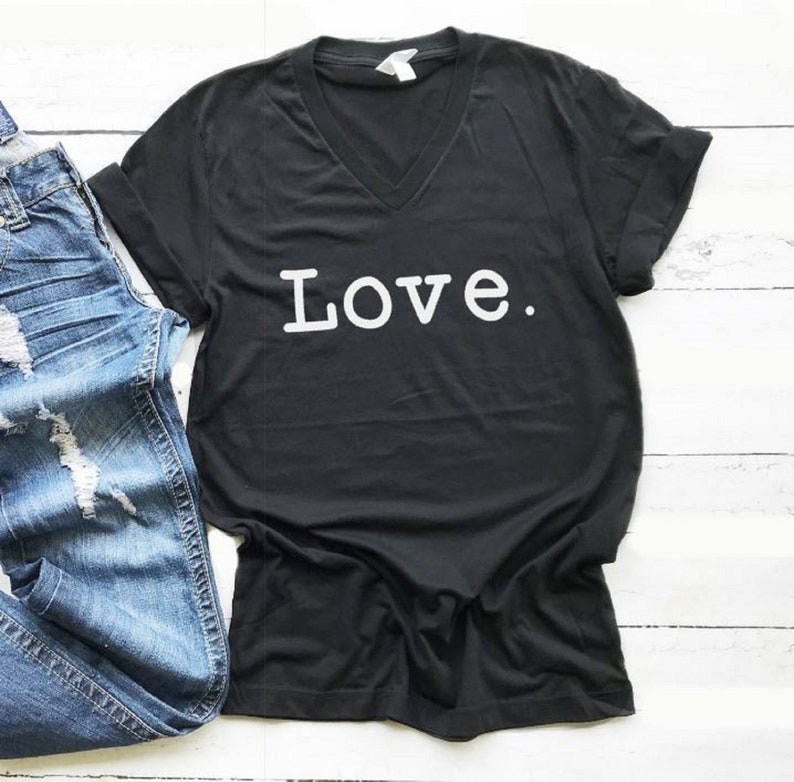 Ladies Shirt V-Neck Shirt Women/'s Shirt Love Shirt Womens Valentines Day Shirt Gift for Her Valentine/'s Shirt Ladies Tshirt