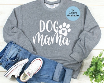 Dog Mom Sweatshirt | Dog Mom Sweater | Dog Mom Gift | Dog Mom Sweat Shirt | Dog Mom | Dog Mom Sweatshirt Plus Size | Dog Mom Long Sleeve