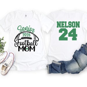 Senior Football Shirt  Senior Football Mom T-Shirt Senior 2026 Football Shirts  Bella Canvas T-shirt Customize name number and colors