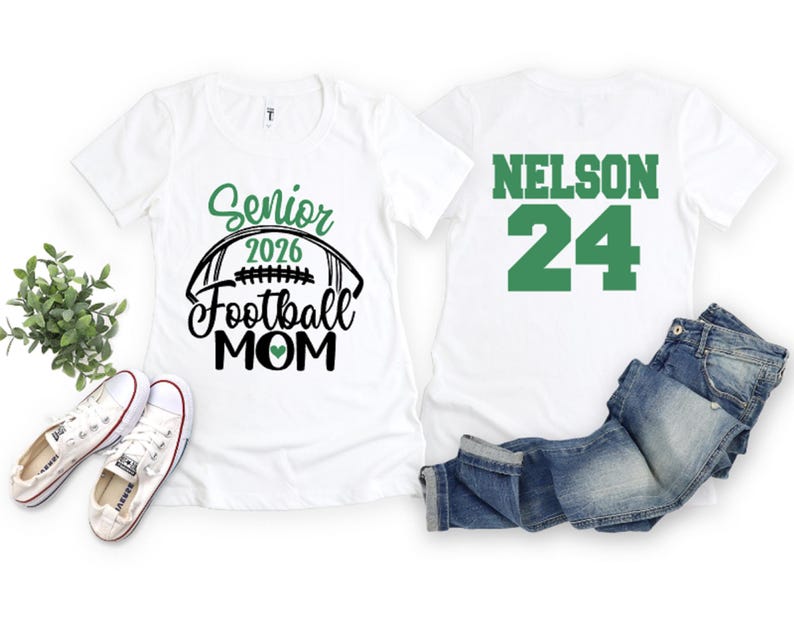 Senior Football Shirt Senior Football Mom T-Shirt Senior 2026 Football Shirts Bella Canvas T-shirt Customize name number and colors Wit