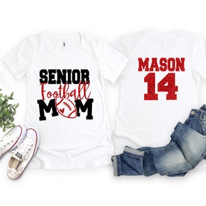 Senior Football Mom Shirt Glitter Football Senior Mom Shirts Senior Football Spirit Wear Bella Canvas Short Sleeve T-shirt Customize colors