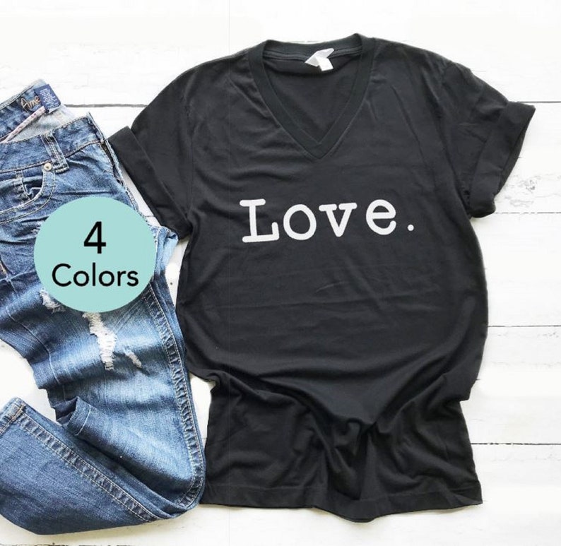Ladies Shirt V-Neck Shirt Women/'s Shirt Love Shirt Womens Valentines Day Shirt Gift for Her Valentine/'s Shirt Ladies Tshirt