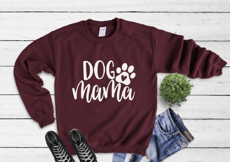 Dog Mom Sweatshirt Dog Mom Sweater Dog Mom Gift Dog Mom Etsy