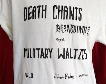 JOHN FAHEY T-SHIRT - Death Chants, Breakdowns, & Military Waltzes - guitar soli tee Takoma Records primitive American no neck  jack rose