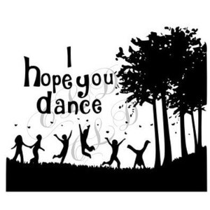 I hope you dance