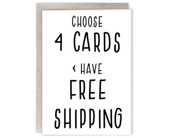 Choose 4  4x5,8'' cards and have free shipping